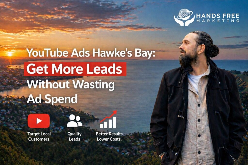 YouTube Ads Hawke’s Bay: Get More Leads Without Wasting Ad Spend